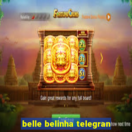 belle belinha telegran